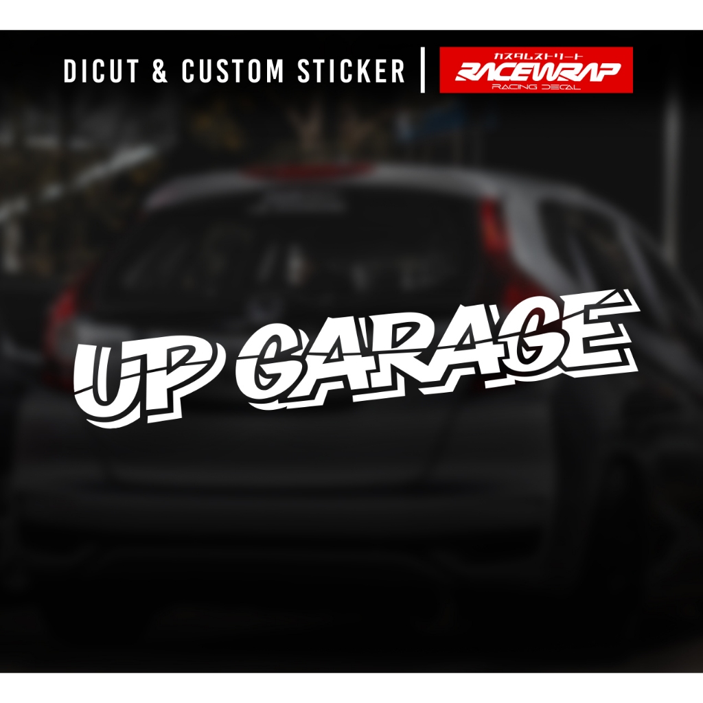สติกเกอร์ UP GARAGE สติกเกอร์แต่งรถยนต์สไตล์ญี่ปุ่น JDM STICKER DECAL RACING