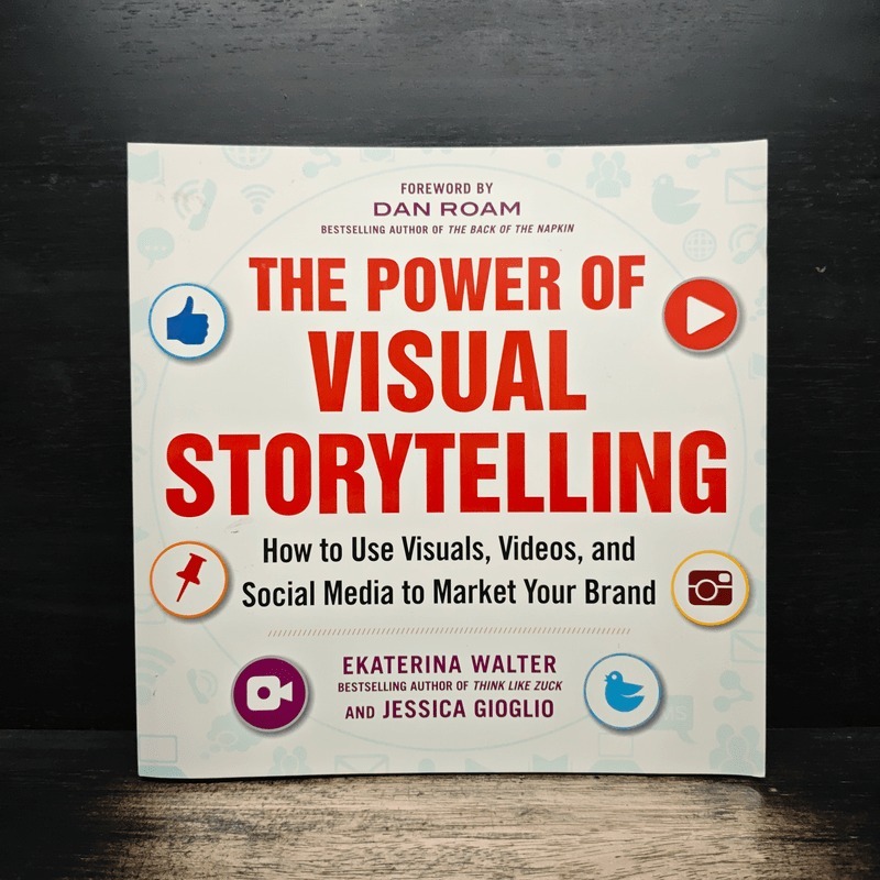 The Power of Visual Storytelling - Ekaterina Walter, Jessica Gioglio 🏷️1173170