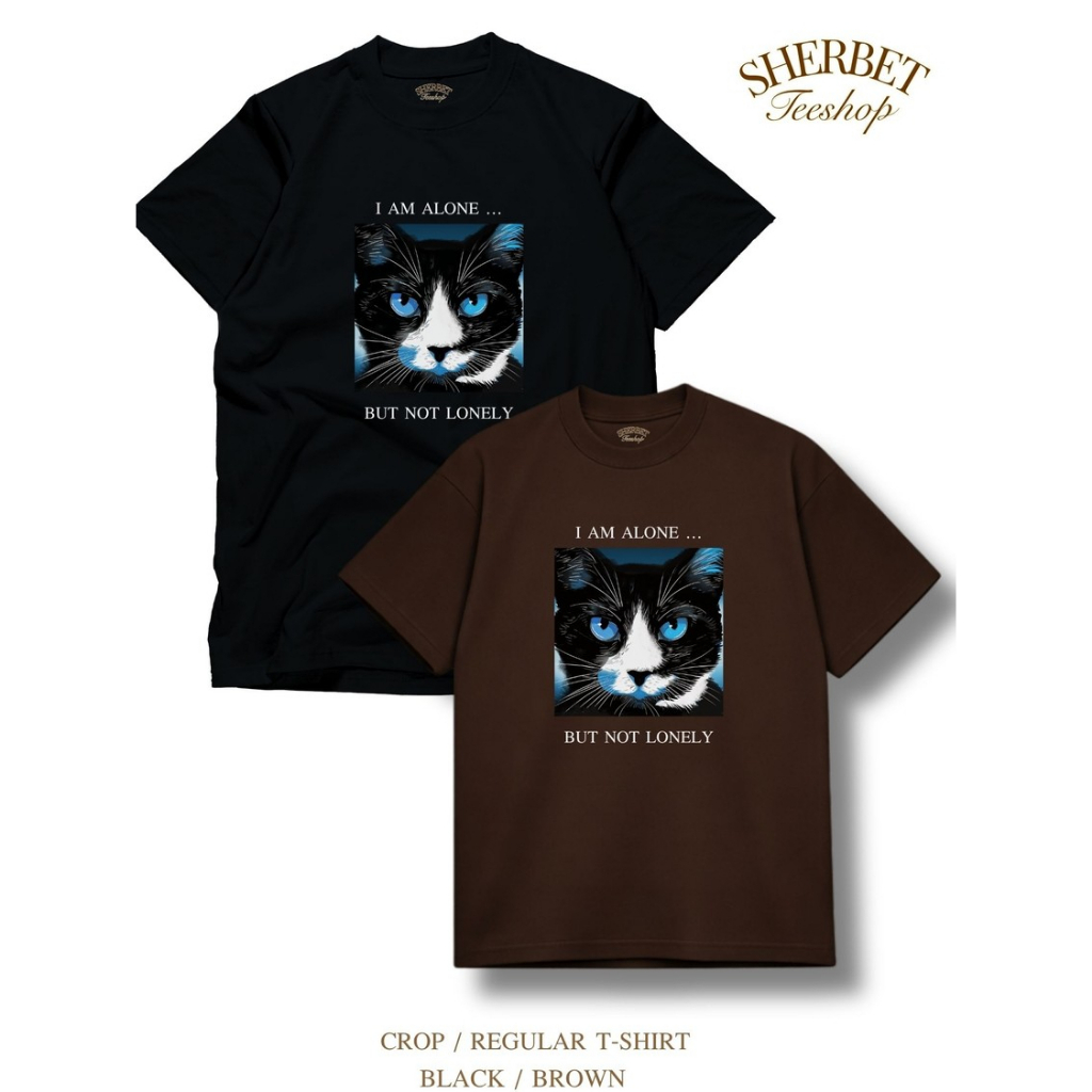 sherbet.teeshop เสื้อยืดผ้าคอตตอน ลาย แมว I am Alone, not Loneny  พร้อมส่งจากไทย ไซส์ S-2XL 🩷