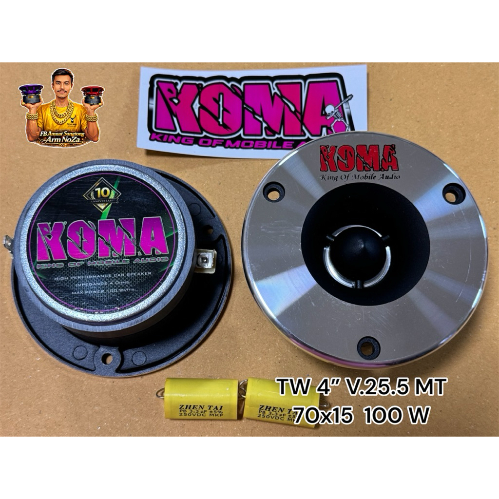 แหลม 4“ KOMA TW 4” V.25.5 MT 70x15  100 W ราคาต่อคู่ 2 ดอก