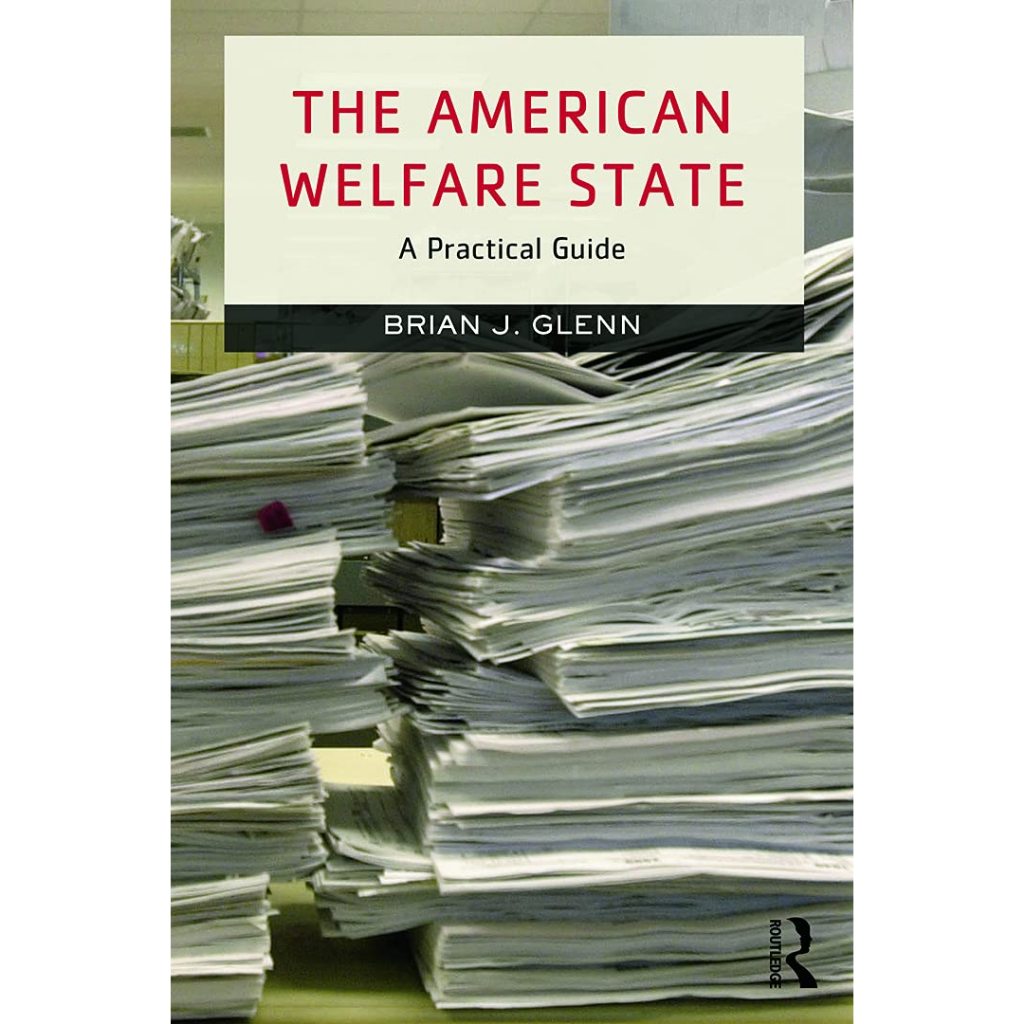 หนังสือ The American Welfare State: A Practical Guide ed 1/2014