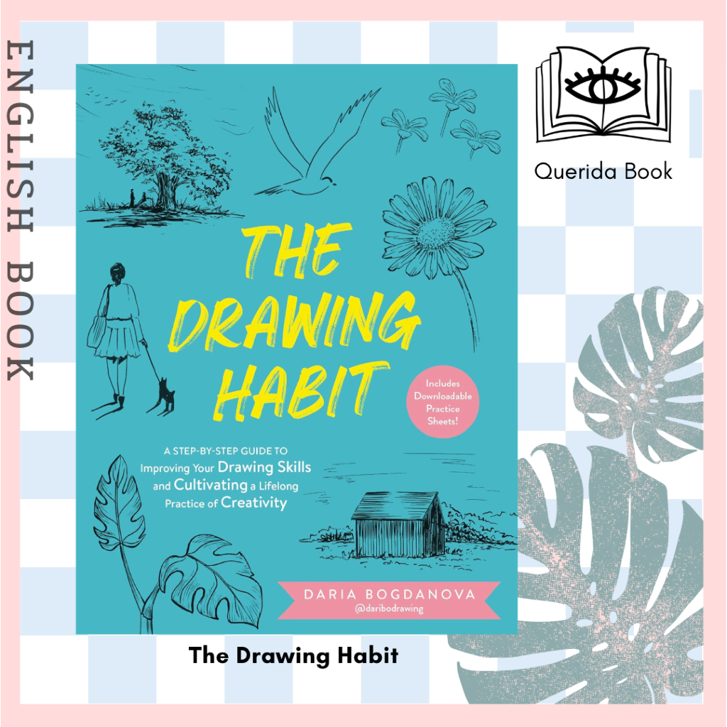 [Querida] หนังสือภาษาอังกฤษ The Drawing Habit : A Step-by-Step Guide to Improving Your Drawing Skills and Cultivating