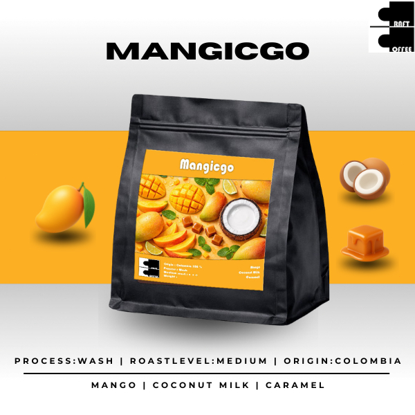 Craft Coffee เมล็ดกาแฟ Mangicgo Colombia คั่วกลาง กลิ่นมะม่วง, กะทิ, คาราเมล
