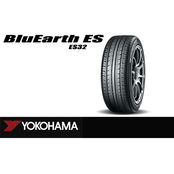 ยางประหยัดน้ำมัน Yokohama BluEarth-Es ES32 (ราคา 4 เส้น)