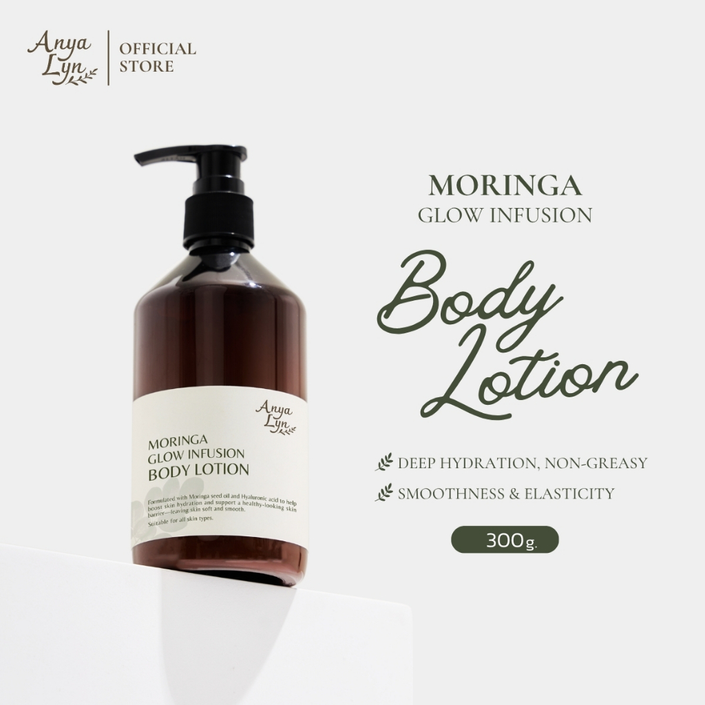 AnyaLyn บอดี้โลชั่นมะรุม Moringa Glow Infusion Body Lotion 300 g │ ผิวชุ่มชื้น ปกป้องผิวจากมลภาวะ