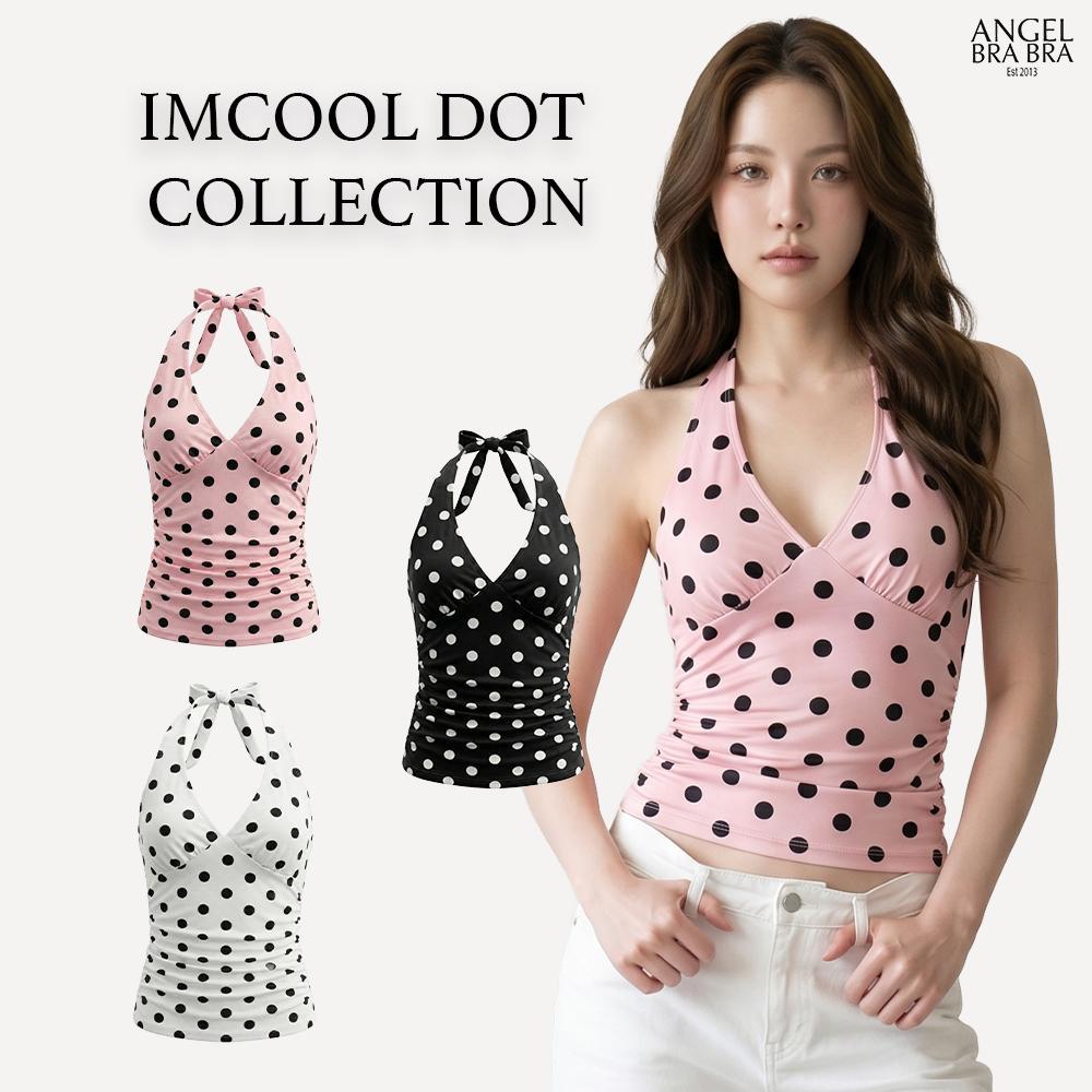 ANGELBRABRA เสื้อคล้องคอ Imcool Dot