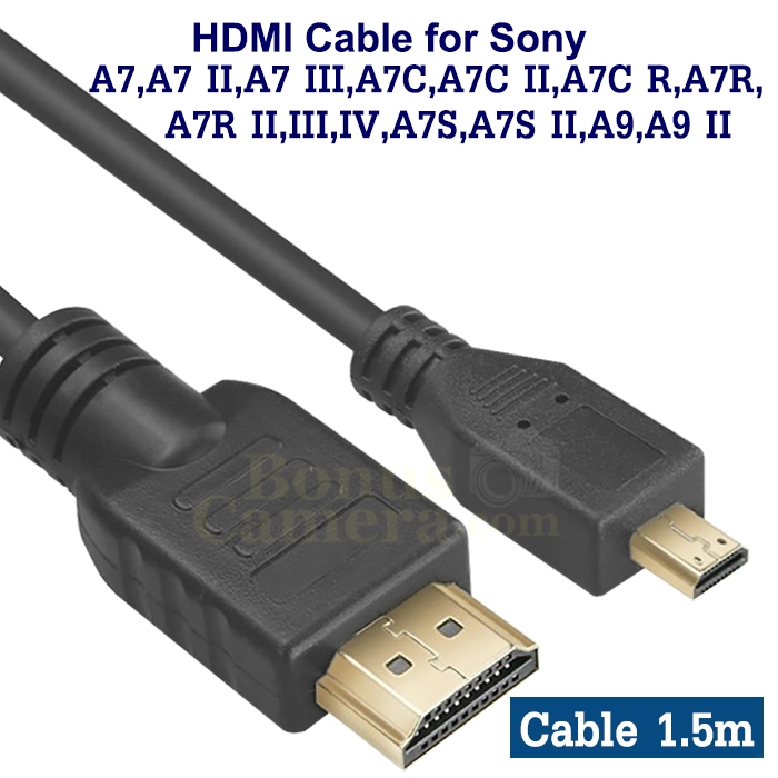 สาย HDMI 1.5m ต่อ Sony A7,A7 II,A7 III,A7C,A7C II,A7C R,A7 R,A7 R II,III,IV,A7S,A7S II,A9,A9 II เข้า