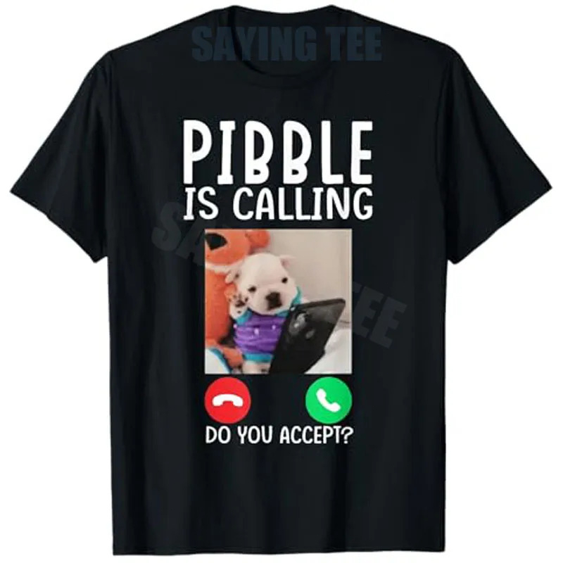 Pibble Is Callin Funny Meme for Meme Fans Do t shirt