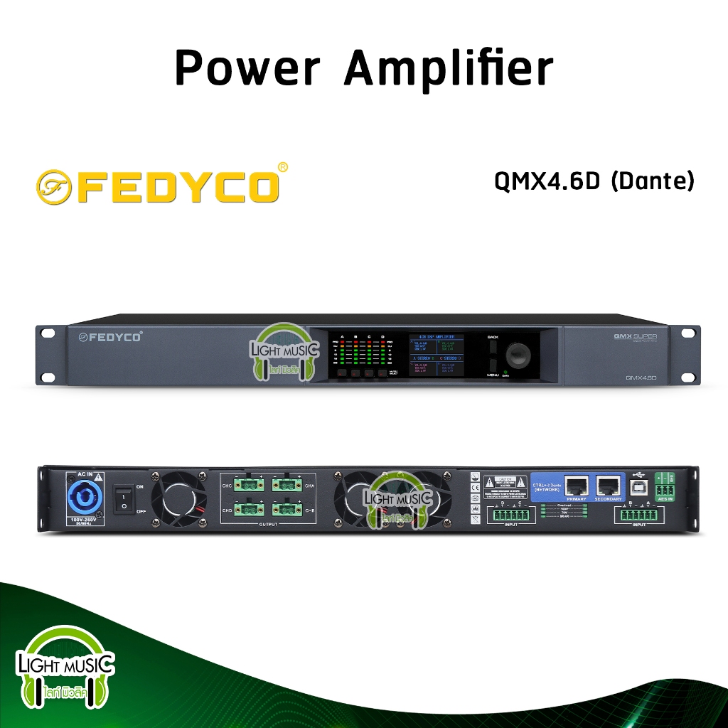 Power Amplifier Dante Fedyco QMX4.6D พาวเวอร์แอมป์ 4 ชาแนล 4x800 W ที่ 4 ohm มี Volt Line 70/100V แอ