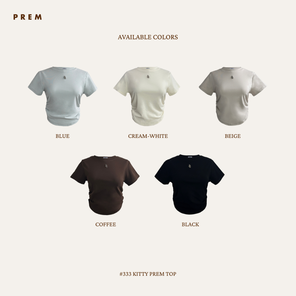เสื้อยืดคิตตี้ เปรม ใหม่* ดีเทลย่นข้าง มีอะไหล่ PREM สีเงิน ผ้ายืดหยุ่น #333