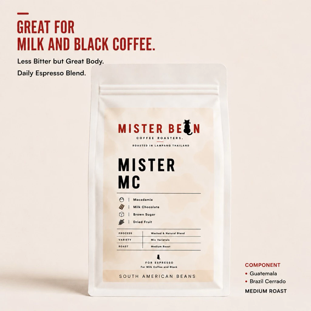 mister bean roasters เมล็ดกาแฟคั่วกลาง โทน ครีมชีส ถั่วแมคคาเดเมีย ผสมนมนัวมากๆ Mister Mc Blend ได้ทั้งกาแฟดำและนม