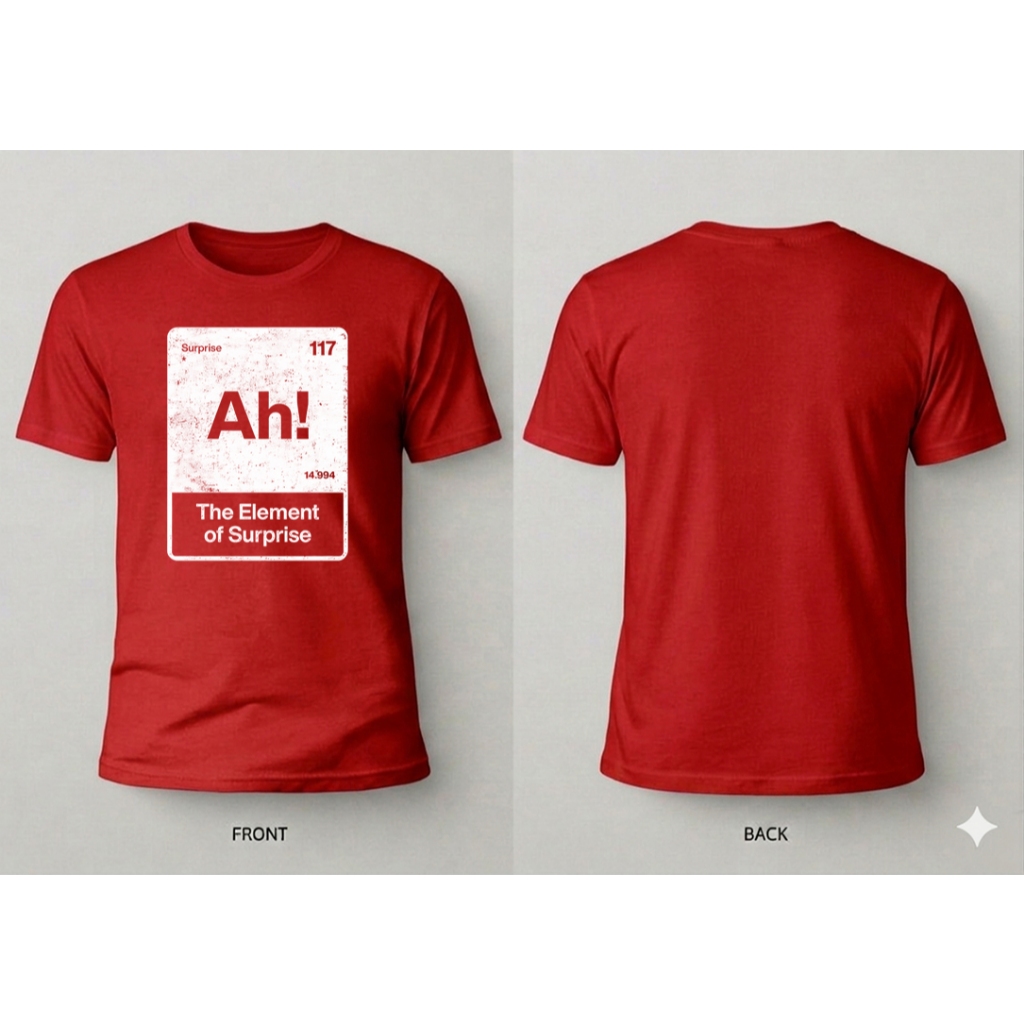เสื้อยืด Project Hail Mary ลายกวนๆ "Ah! The Element of Surprise" เสื้อยืดพิมพ์ลายสำหรับแฟนไซไฟ (Custom Print)