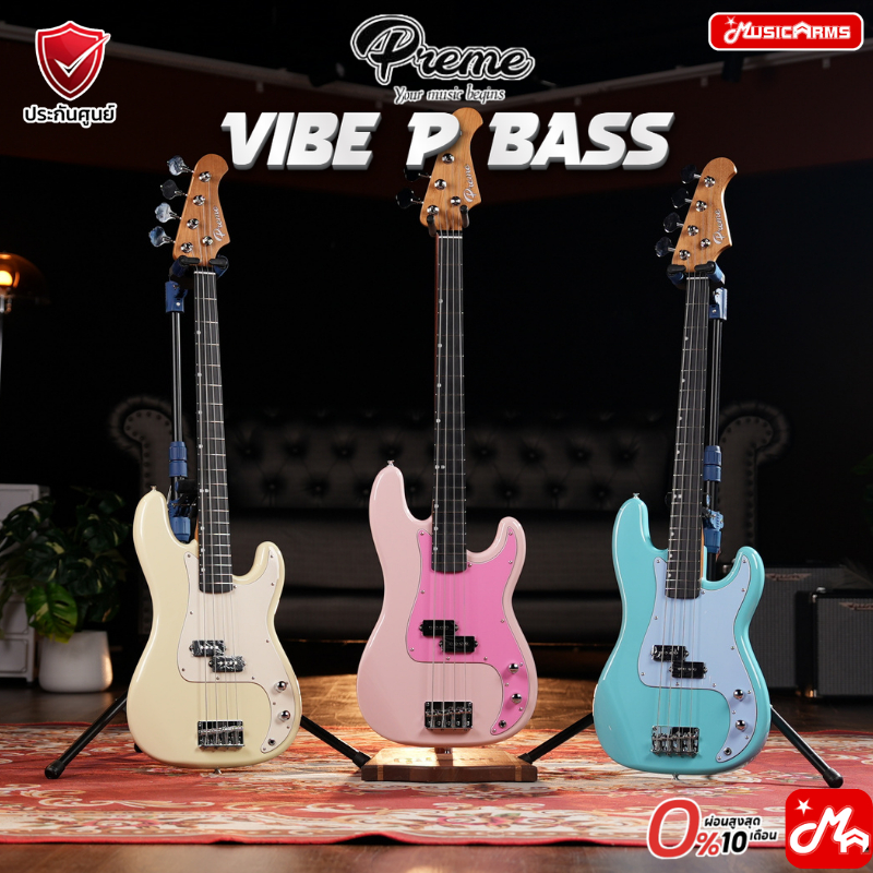 Preme Vibe P Bass เบส รับประกันศูนย์ Music Arms