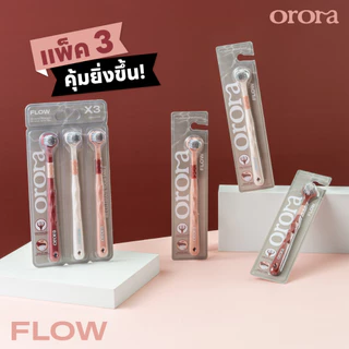 [ Family Set 🔥 ] Orora แปรงสีฟัน ออโรร่า รุ่น Flow แปรงสีฟัน 3 หัว ขนนิ่ม Super soft เทคโนโลยี Dynamic Clean สะอาดล้ำลึก