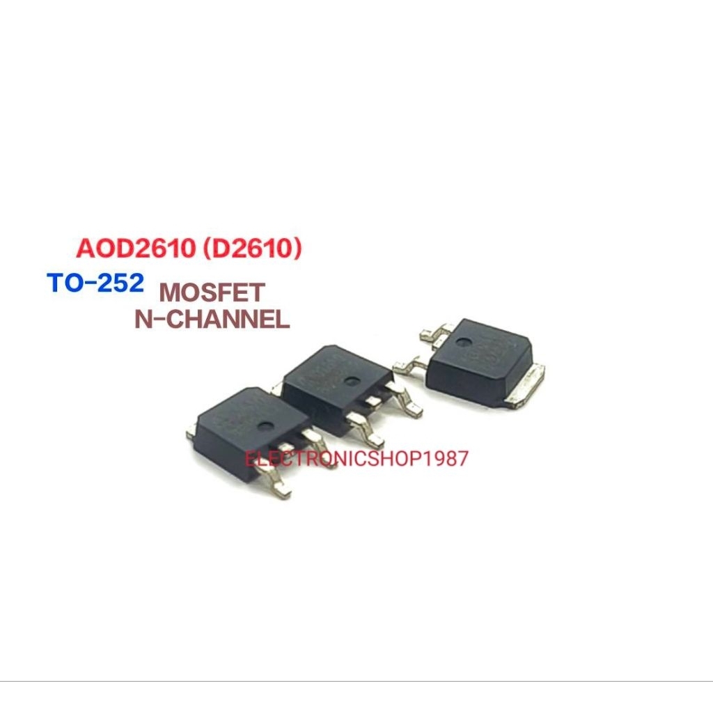 ราคา 1ตัว 👉👉 D2610 AOD2610  มอสเฟตแปะปริ้น  N-Channel MOSFET TO-252 กระแส 46A 60V