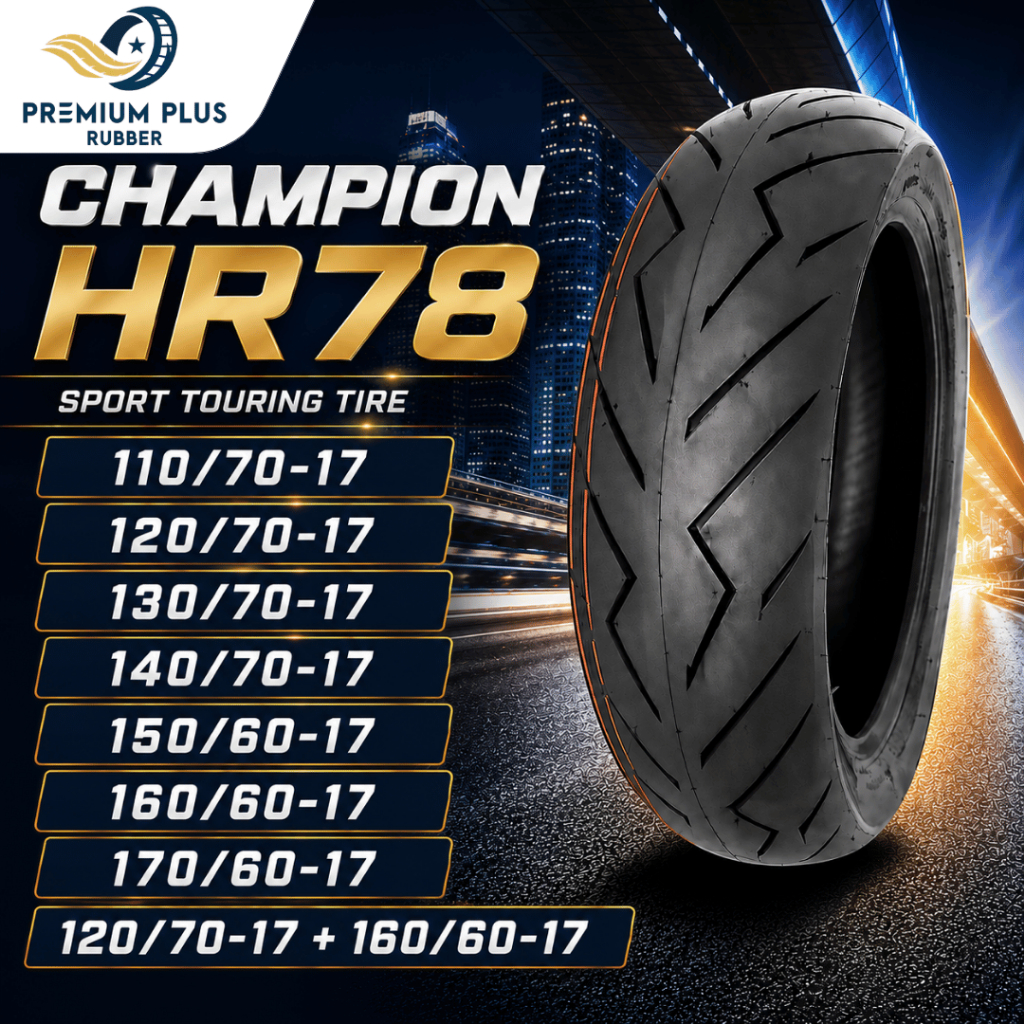 ยางมอเตอร์ไซค์ CHAMPION HR78 (ขอบ 17) ขนาด 110/70-17, 120/70-17, 130/70-17, 140/70-17, 150/60-17, 16