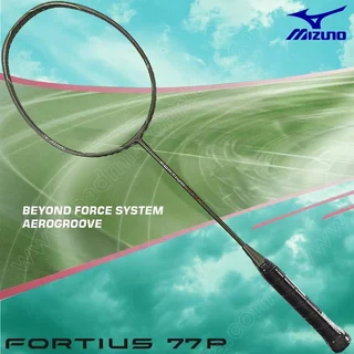 【 ของแท้ 💯% 】 ไม้แบดมินตัน มิซูโน FORTIUS 77 4U/G6 ประกันศูนย์ไทย (FORTIUS77)