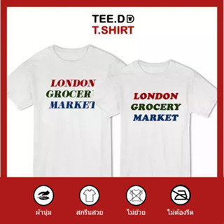 TEE.DD.TSHIRT เสื้อคู่ London Market Grocery เสื้อยืด มีทั้งทรงคลาสสิค และ ครอป ผ้านุ่ม สกรีนสวย ไม่ย้วย ไม่ต้องรีด