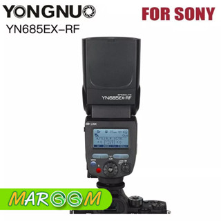 YONGNUO YN685EX-RF GN60 TTL Flash Speedlite for Sony แฟลช แฟลช YONGNUO รับประกัน 1 ปี