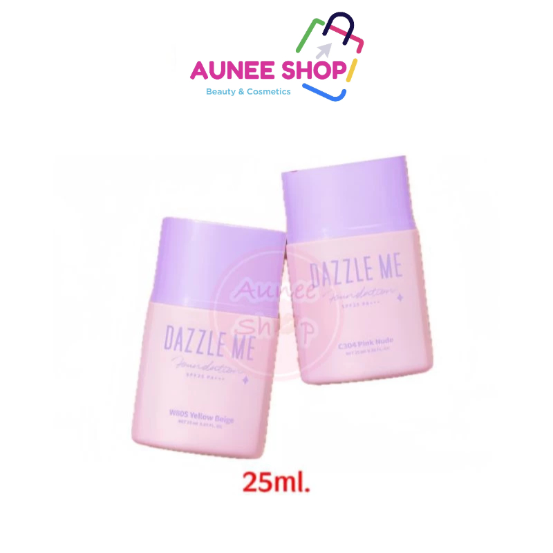 พร้อมส่ง/มีไลฟ์ Aunee shop DAZZLE ME Day by Day Foundation รองพื้นเนื้อลิขวิด เกลี่ยง่าย เนื้อสัมผัสบางเบา