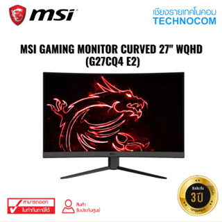 จอมอนิเตอร์ MSI GAMING MONITOR CURVED 27" WQHD (G27CQ4 E2)