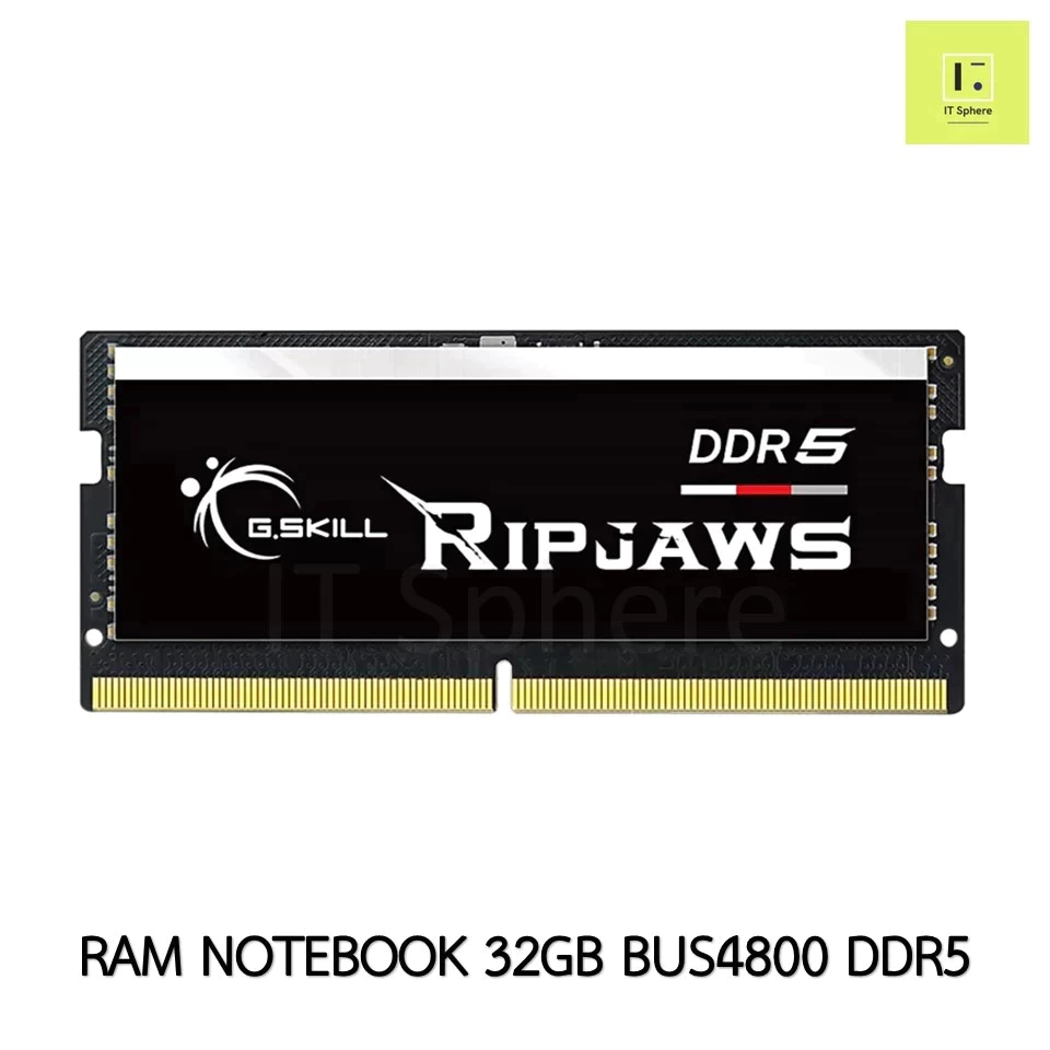 32GB BUS4800 DDR5 RAM NOTEBOOK G.SKILL RIPJAWS SODIM แรมโน๊ตบุ๊ค แรม โน๊ตบุ๊ค So-dim SODIMM So dim bus 4800 32 gb