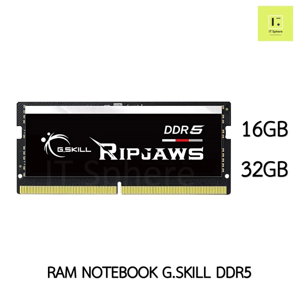 DDR5 RAM NOTEBOOK G.SKILL RIPJAWS 16GB 32GB BUS5600 BUS5200 BUS4800 bus 4800 5200 5600 16 32 gb แรมโน๊ตบุ๊ค แรม โน๊ตบุ๊ค