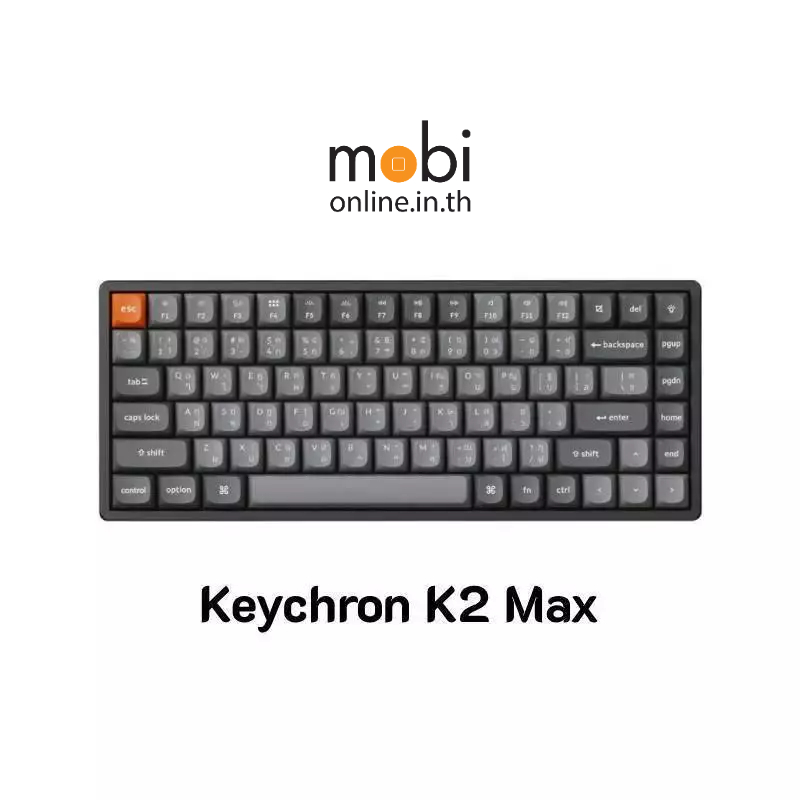คีย์บอร์ด Keychron K2 Max QMK Wireless Mechanical Keyboard ขนาด 75% - TH / EN