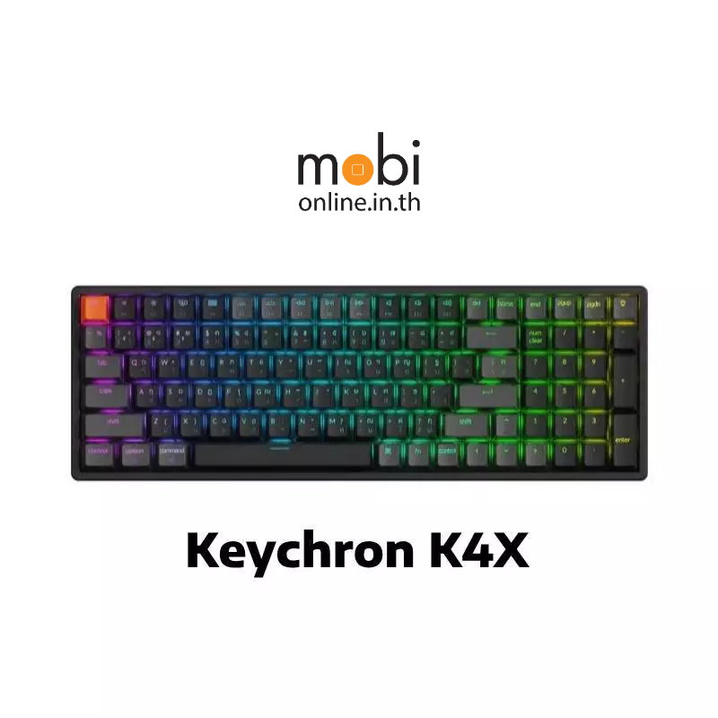 คีย์บอร์ด Keychron K4X QMK Wireless Mechanical ขนาด 96% - TH / EN