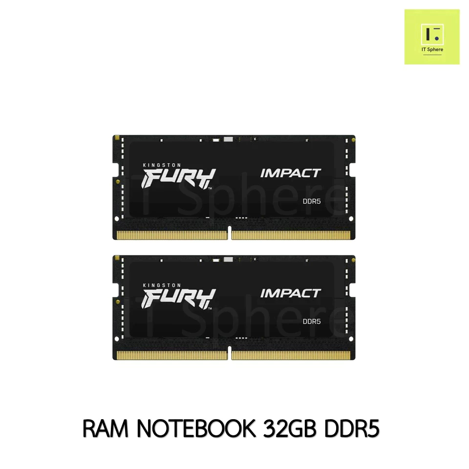 แรมโน๊ตบุ๊ค Kingston Fury Impact DDR5 32GB (16x2GB) BUS 4800 ประกัน Synnex Life time : KF548S38IBK2-