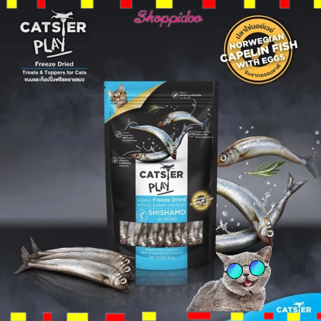 Catster Play ปลาไข่ ฟรีซดราย ขนมแมว freeze dried Shishamo 40g. (แคทสเตอร์)