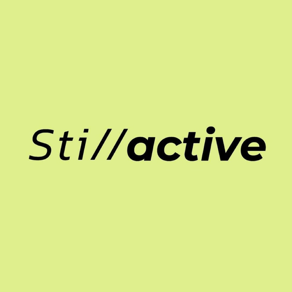 Stillactive