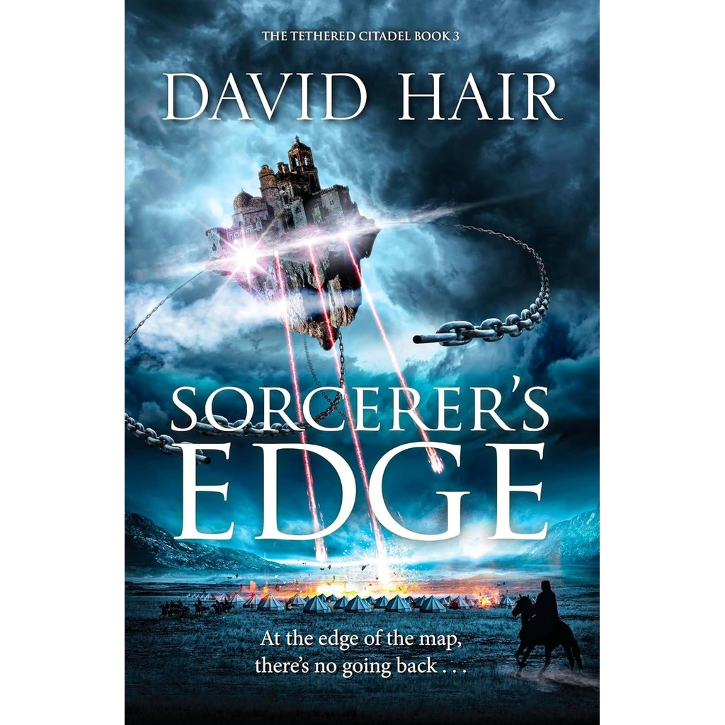 Sorcerer's Edge : The Tethered Citadel Book 3 (The Tethered Citadel) [Paperback]