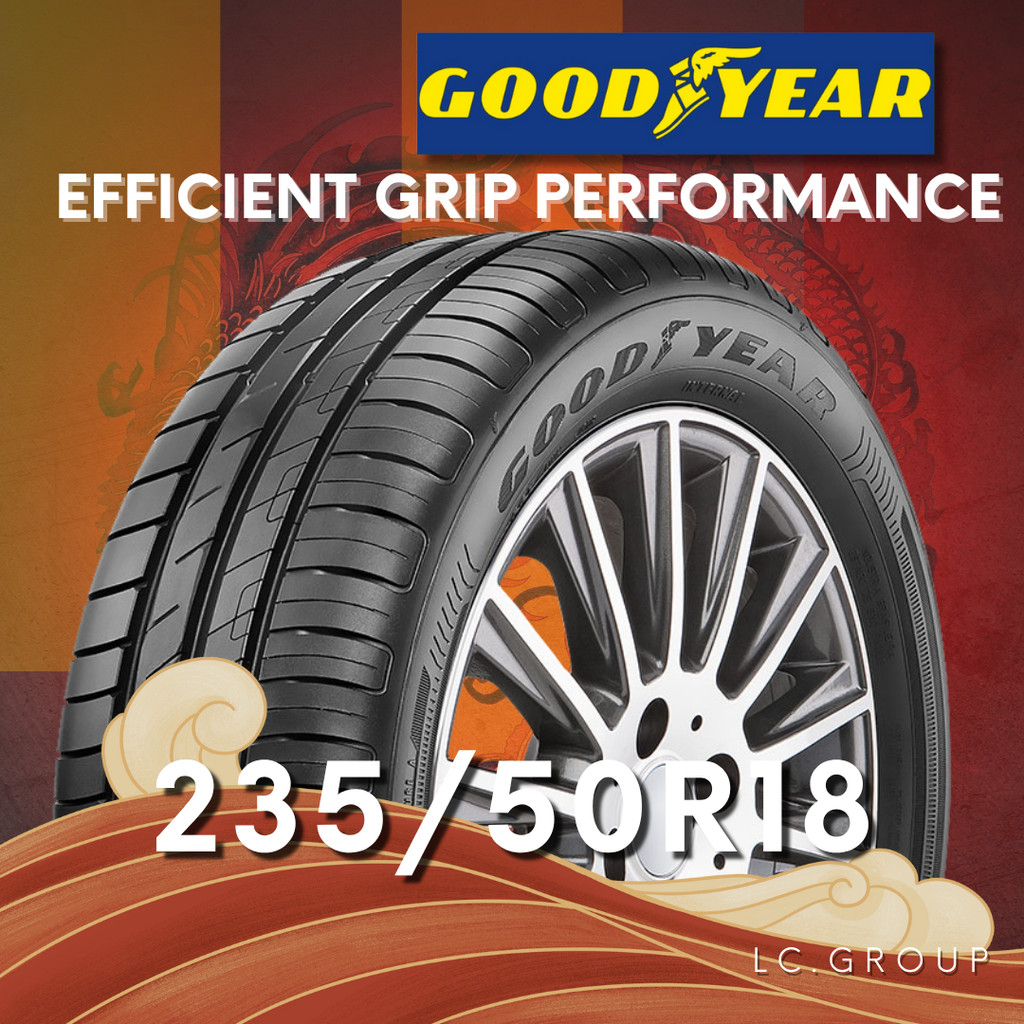 ยาง 235/50R18 GOODYEAR รุ่น EFFICIENT GRIP PERFORMANCE ราคาต่อเส้น ปี 2025