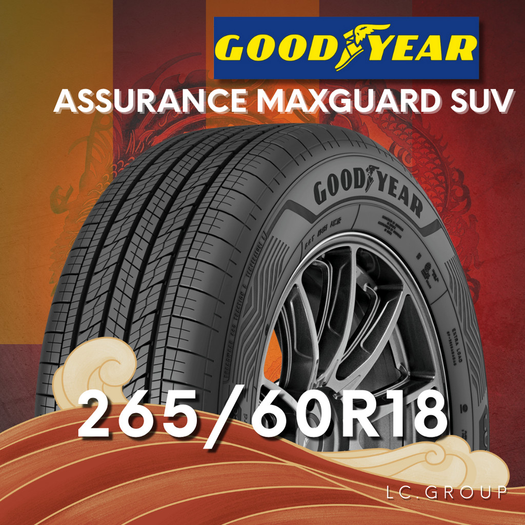 ยาง 265/60R18 GOODYEAR รุ่น ASSURANCE MAXGUARD SUV ราคาต่อเส้น ปี 2025