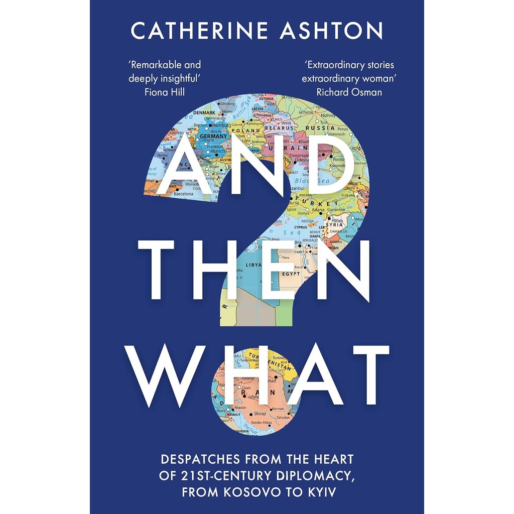 หนังสืออังกฤษใหม่ AND THEN WHAT?: DESPATCHES FROM THE HEART OF 21ST-CENTURY DIPLOMACY, FROM KOSOVO
