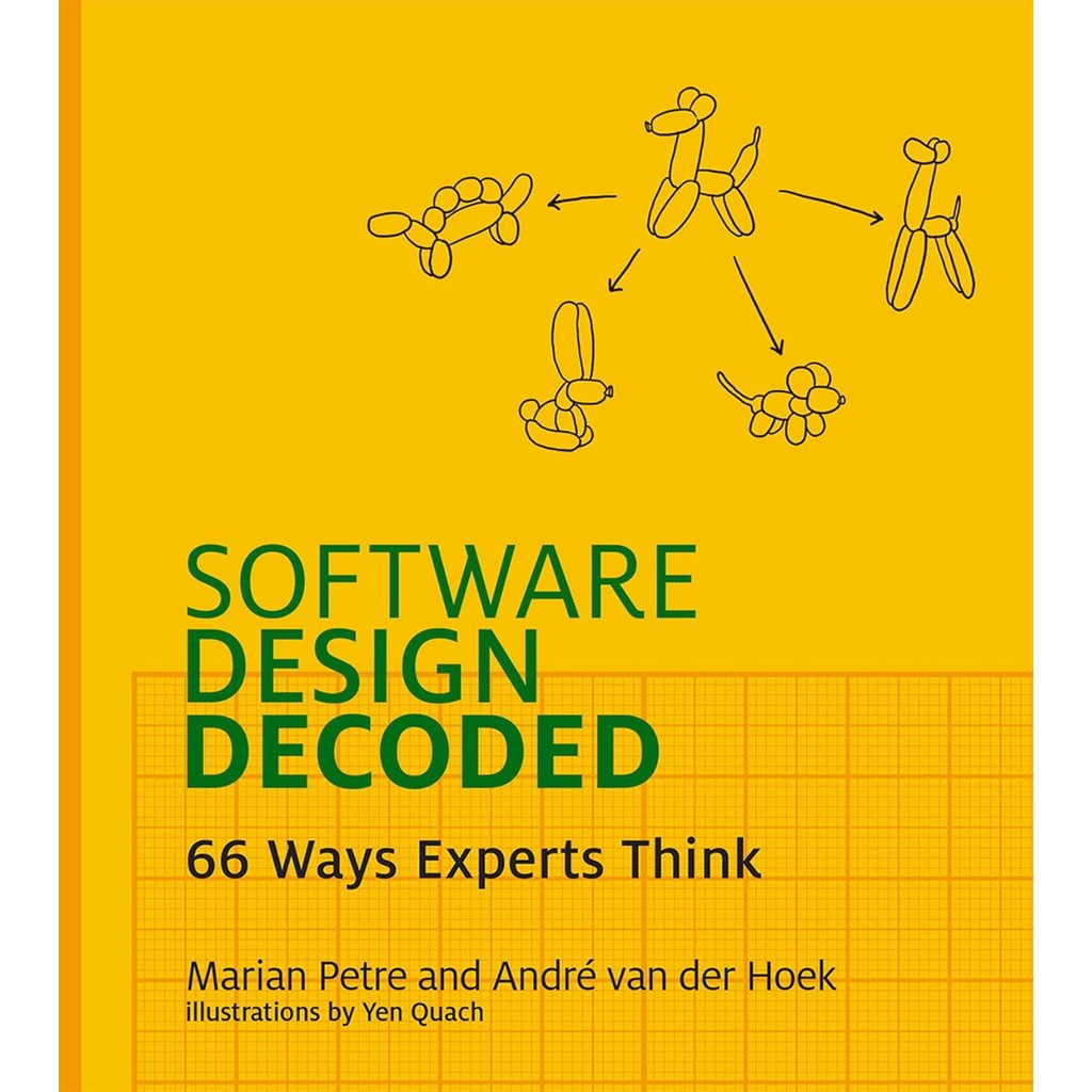 Software Design Decoded : 66 Ways Experts Think [Paperback]