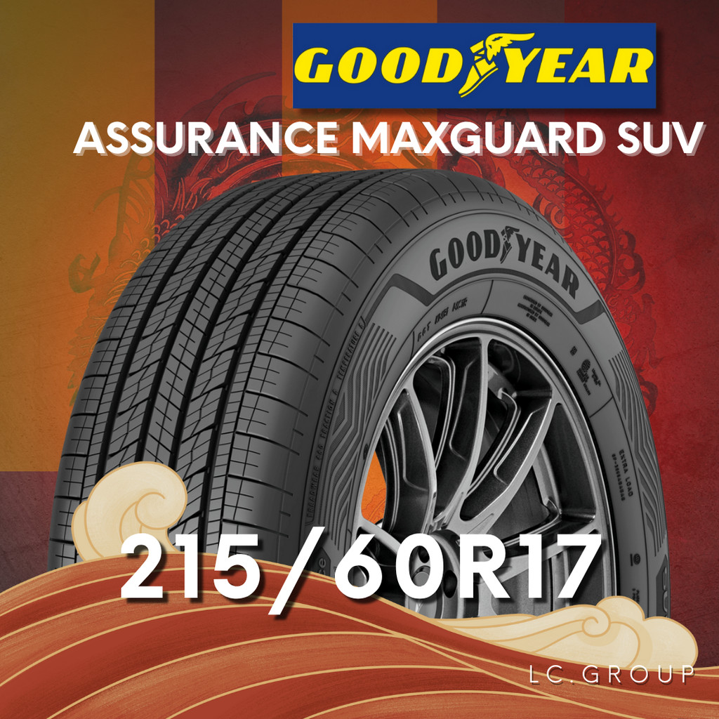 ยาง 215/60R17 GOODYEAR รุ่น ASSURANCE MAXGUARD SUV ราคาต่อเส้น ปี 2025
