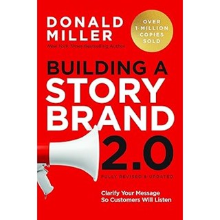 Asia Books หนังสือภาษาอังกฤษ BUILDING A STORYBRAND 2.0: CLAR…