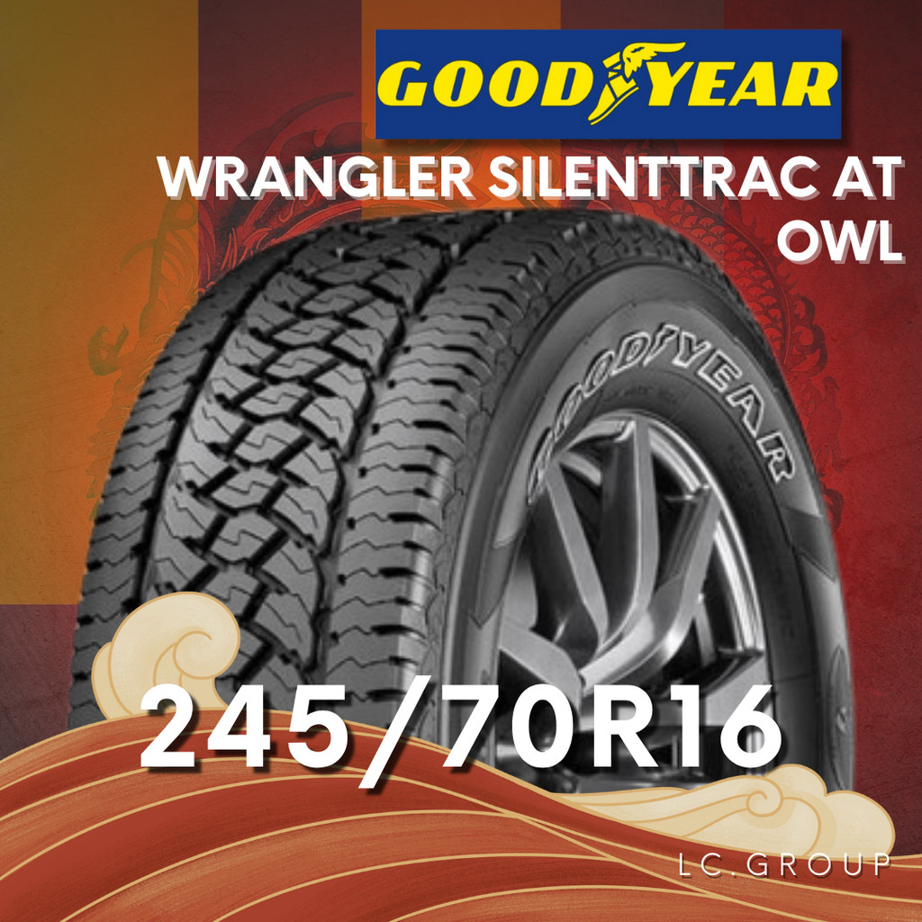 ยาง 245/70R16 GOODYEAR รุ่น WRANGLER SILENTTRAC AT OWL ราคาต่อเส้น ปี 2025