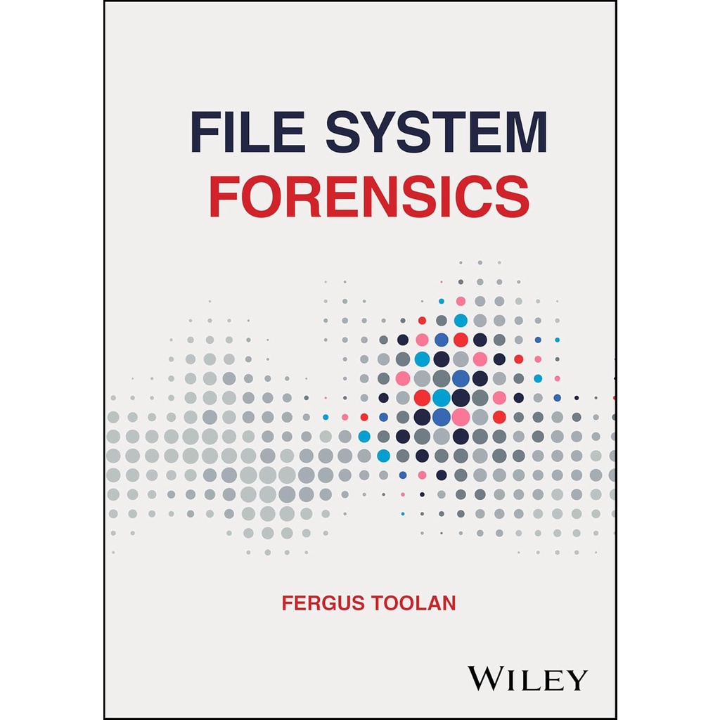 Chulabook|c321|หนังสือ|FILE SYSTEM FORENSICS (HC)(ภาษาอังกฤษ) 9781394289790