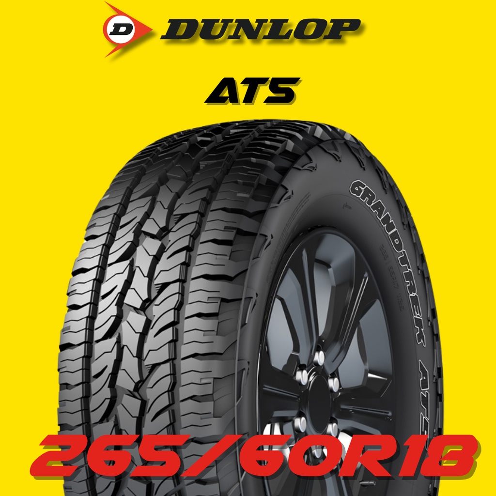 ยางรถยนต์ 265/60R18 DUNLOP รุ่น AT5 ปี 2025 (1 เส้น) ส่งฟรี 🔥