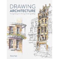 Drawing Architecture : The Beginner's Guide to Drawing and Painting Buildings [Paperback]