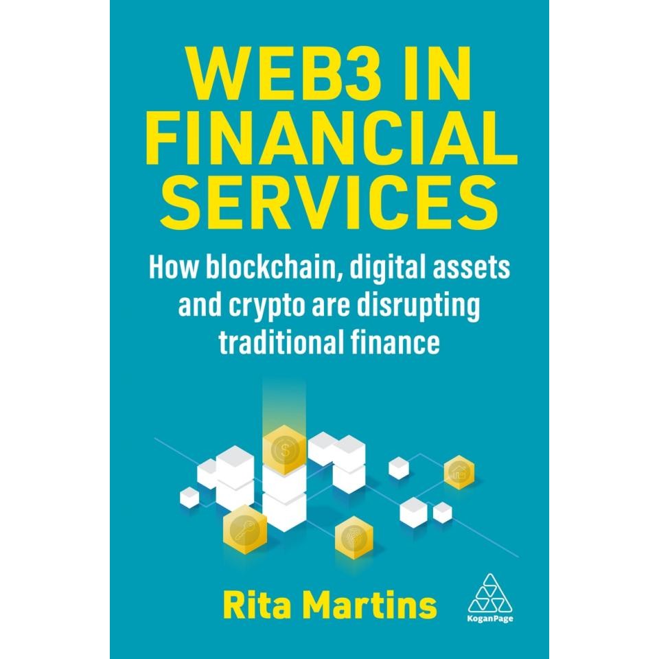 WEB3 IN FINANCIAL SERVICES: HOW BLOCKCHAIN, DIGITAL ASSETS AND CRYPTO ARE D (9781398615717) c321 crm
