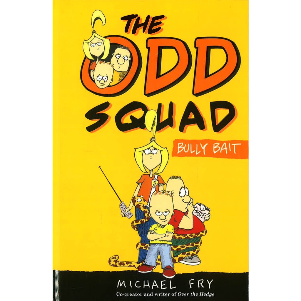 BBW หนังสือเด็ก The Odd Squad: Bully Bait ISBN: 9781423169246