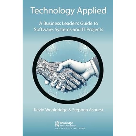 Chulabook|c321|หนังสือ|TECHNOLOGY APPLIED: A BUSINESS LEADER'S GUIDE TO SOFTWARE, SYSTEMS AND IT PRO