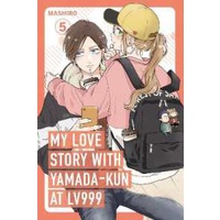 My Love Story with Yamada-kun at Lv999 Volume 5 (My Love Story with Yamada-kun at Lv999) [Paperback]
