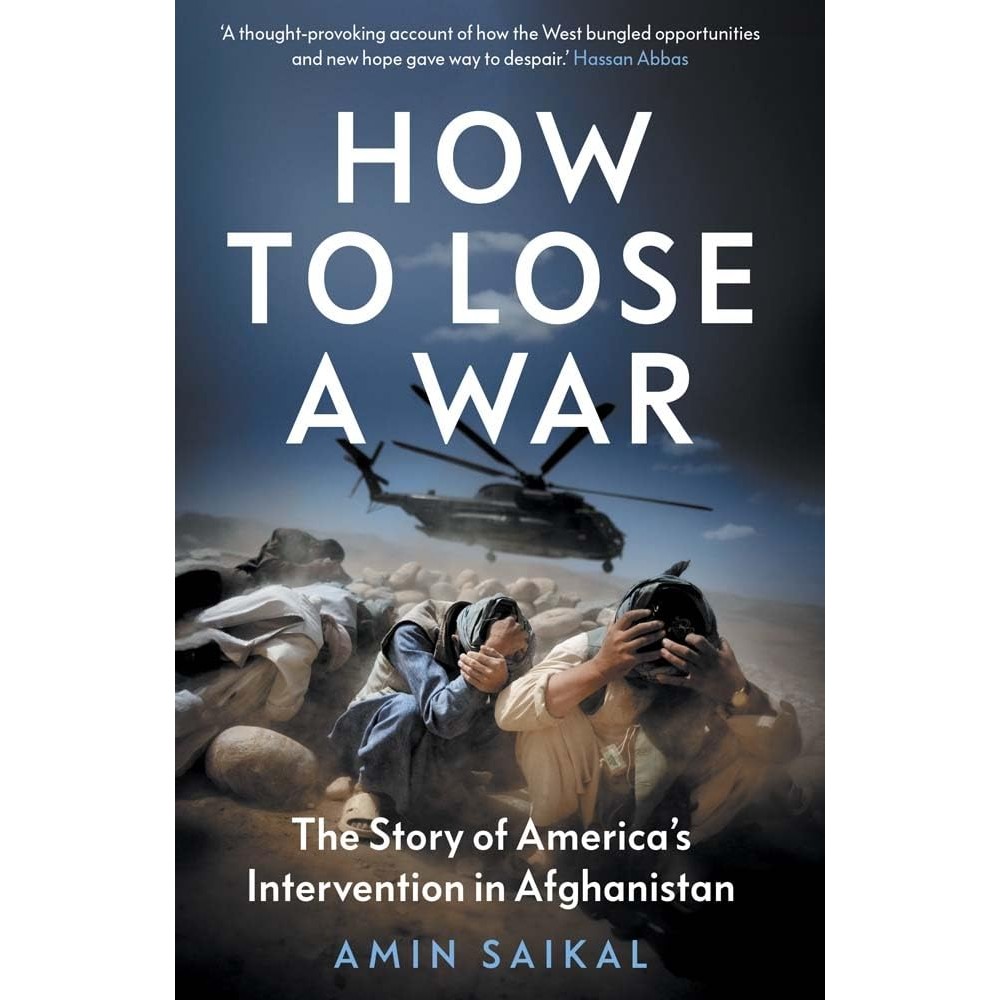 Chulabook|c321|หนังสือ|HOW TO LOSE A WAR: THE STORY OF AMERICA’S INTERVENTION IN AFGHANISTAN (HC)