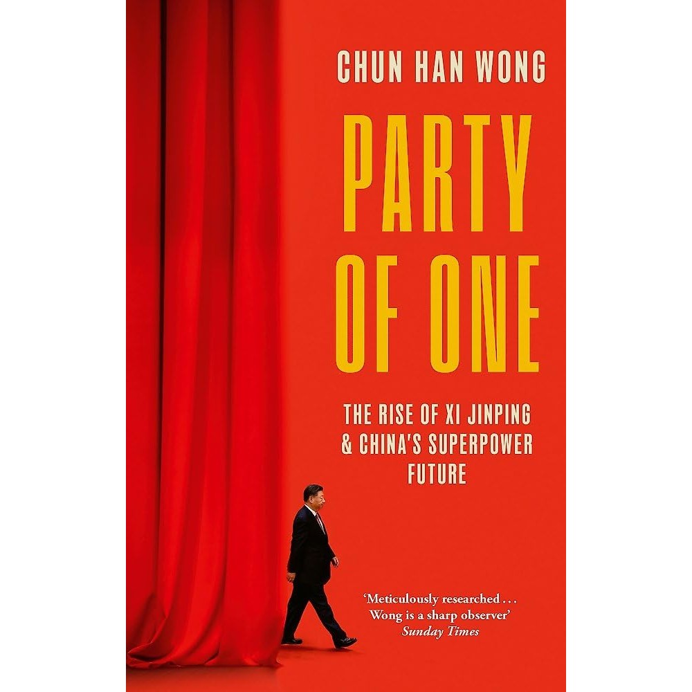 หนังสืออังกฤษใหม่ PARTY OF ONE: THE RISE OF XI JINPING AND CHINA'S SUPERPOWER FUTURE (Paperback)