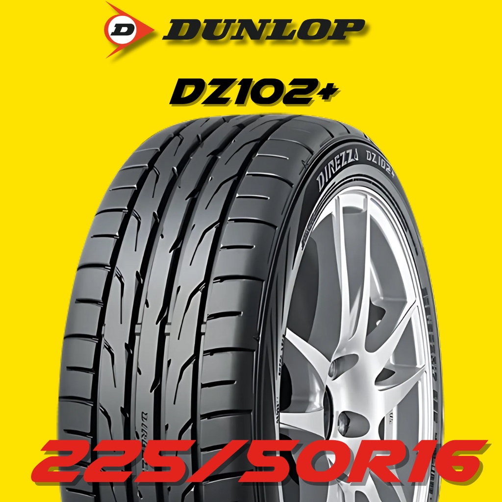 ยางรถยนต์ 225/50R16 DUNLOP รุ่น DZ102+ ปี 2025 (1 เส้น) ส่งฟรี 🔥